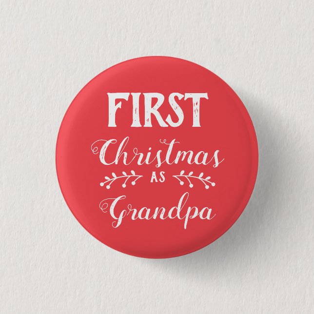 Erste Weihnachtszeit als Großvaterfamilie passend Button (Vorderseite)