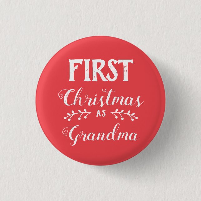 Erste Weihnachtszeit für Großmutter Button (Vorderseite)