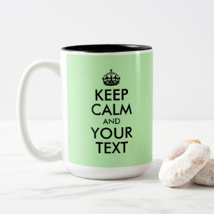 Erstelle Dein eigenes Keep Calm und Deinen Text Zweifarbige Tasse