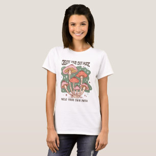 Erstelle deine eigene Magie, geh deinen eigenen We T-Shirt