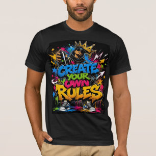 Erstelle deine eigenen Regeln Graffiti Street Art T-Shirt