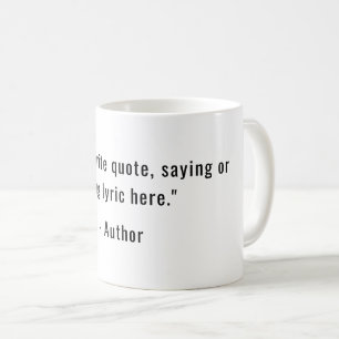 Erstelle Deinen Eigenen Benutzerdefinierten Spruch Kaffeetasse