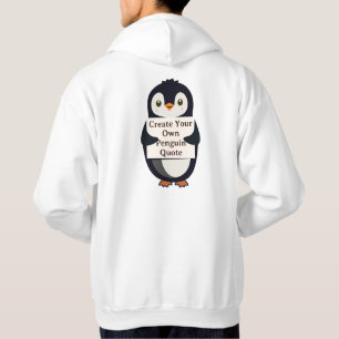 Erstelle Deinen Eigenen Pinguin-Zitat Hoodie