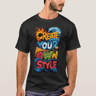 Erstelle Deinen Eigenen Stil T-Shirt