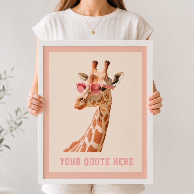 Erstelle deinen eigenen Zitat Custom Giraffe  Poster (Create Your Own Quate Custom Giraffe Poster)