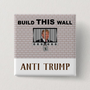 Erstellen Sie diese Mauer / Anti Trump, Button