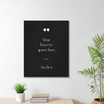 Erstellen Sie Ihr eigenes Angebot Leinwanddruck<br><div class="desc">Zeitgenössische minimalistische Design-Leinwand drucken mit Ihrem bevorzugten inspirierenden Zitat oder Sprichwort. Fügen Sie einfach Ihren eigenen Text hinzu.</div>