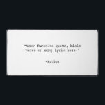 Erstellen Sie Ihr eigenes Angebot Schreibtischunterlage<br><div class="desc">Erstellen Sie Ihre eigene,  individuell gestaltete Anführungsschreibmatte. Funktioniert mit minimalistischer Schrift-Typografie.</div>