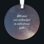 Erstellen Sie Ihr eigenes individuelles Angebot - Ornament<br><div class="desc">Fügen Sie Ihren eigenen Text - ein Zitat, Gruß, Gedicht, Nachricht oder Texte, vielleicht! Du kannst dem Hintergrund des Nachthimmels alle Wörter hinzufügen, die du willst. Stellen Sie das Leben in Perspektive mit kurzen, aber schlauen Ratschlägen! Kleine und schöne Worte können Sie in die richtige Einstellung bringen, um die Hindernisse...</div>