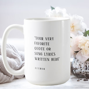 Erstellen Sie Ihr eigenes - Lieblings-Zitat oder - Kaffeetasse