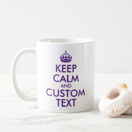 Erstellen Sie Ihr eigenes Lila Behalte Zitat Kaffeetasse