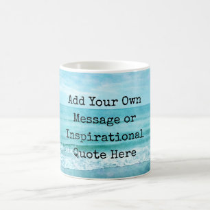 Erstellen Sie Ihr eigenes Motivierend Inspirations Kaffeetasse