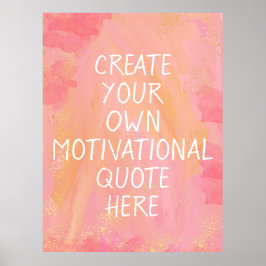 Erstellen Sie Ihr eigenes Motivierend inspirierend Poster