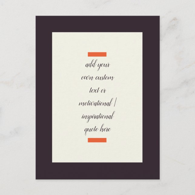 Erstellen Sie Ihr eigenes Motivierend/inspirierend Postkarte (Vorderseite)