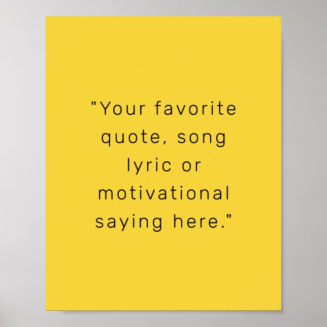 Erstellen Sie Ihr eigenes Personalisiertes Zitat-P Poster (Vorne)