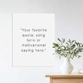 Erstellen Sie Ihr eigenes Personalisiertes Zitat-P Poster