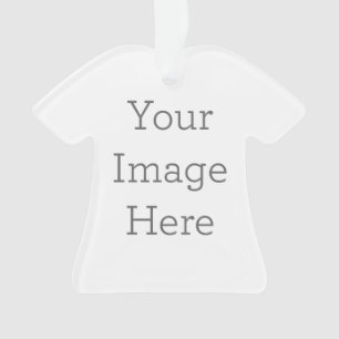 Erstellen Sie Ihr eigenes Shirt Akrylverzierung Ornament