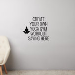 Erstellen Sie Ihr eigenes Wall-Deco-Sprichwort-Yog Wandaufkleber<br><div class="desc">Dieses Design kann personalisiert werden, indem Sie die Option Anpassen auswählen, um Text hinzuzufügen oder andere Änderungen vorzunehmen. Wenn dieses Produkt die Möglichkeit hat, das Design auf einen anderen Gegenstand zu übertragen, stellen Sie bitte sicher, dass das Design bei Bedarf angepasst wird. Kontaktieren Sie mich unter colorflowcreations@gmail.com , wenn Sie...</div>