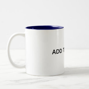 Erstellen Sie Ihr eigenes Weiß Zweifarbige Tasse
