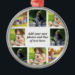Erstellen Sie Ihre eigene Foto-Collage und -Text Ornament Aus Metall<br><div class="desc">Erstellen Sie Ihre eigene Foto-Collage und -Text</div>