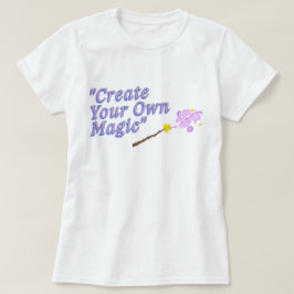 Erstellen Sie Ihre eigene Magie | Fozos | Satz T-Shirt