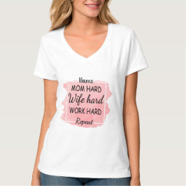Erstellen Sie Ihre eigene Mama harte Ehefrau harte T-Shirt