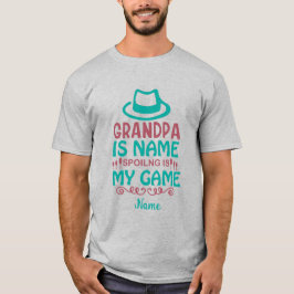 Erstellen Sie Ihre eigene Opa Verwöhnung ist mein  T-Shirt