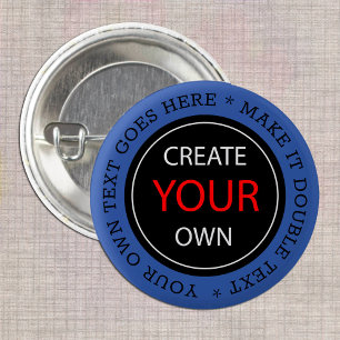 Erstellen Sie Ihre eigene - Personalisiert, marken Button