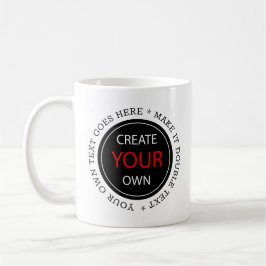 Erstellen Sie Ihre eigene - Personalisiert, mit ei Kaffeetasse