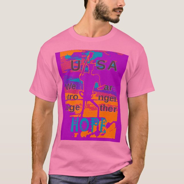 Erstellen Sie Ihre eigene USA Hoffnung Wir sind ge T-Shirt (Vorderseite)