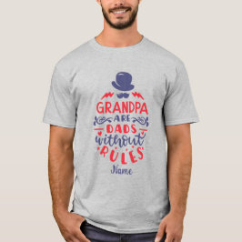 Erstellen Sie Ihre eigenen Großvater-Vater ohne Re T-Shirt