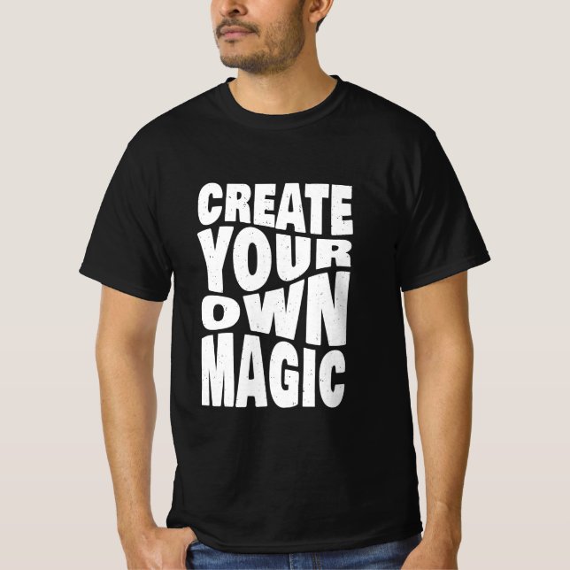 Erstellen Sie Ihre eigenen magischen inspirierende T-Shirt (Vorderseite)