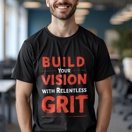 Erstellen Sie Ihre Vision - Ermächtigung zu Zitate T-Shirt