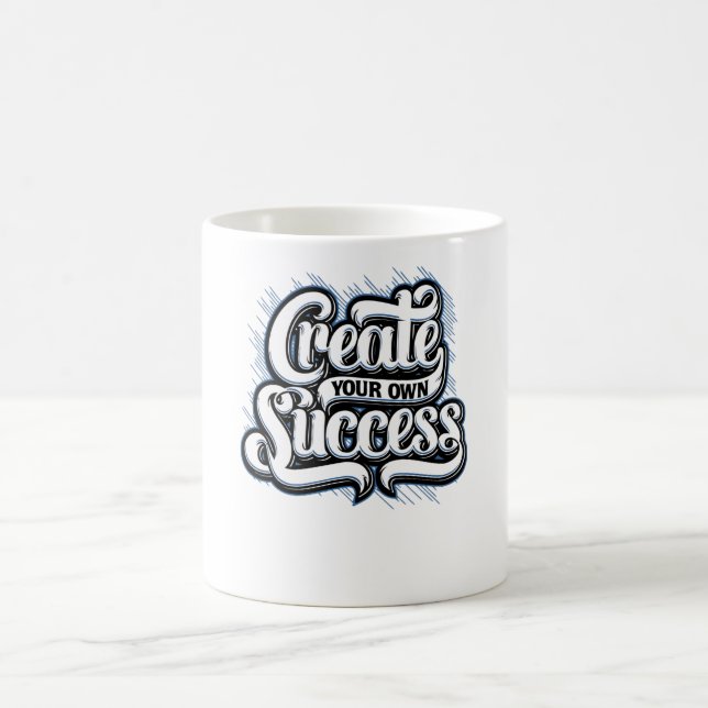 Erstellen Sie Ihren eigenen Erfolg Kaffeetasse (Mittel)