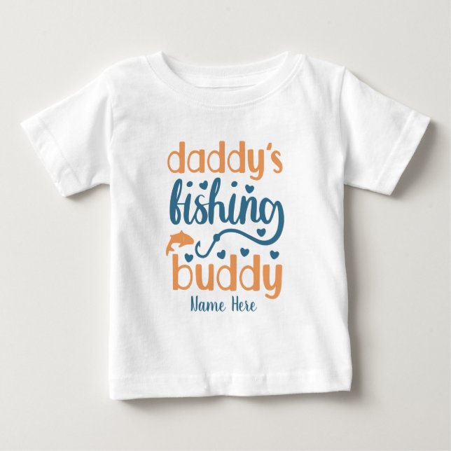 Erstellen Sie Ihren eigenen Papa's Fishing Buddy Baby T-shirt (Vorderseite)