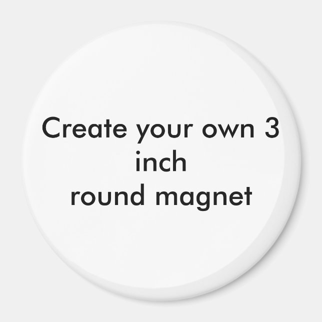 Erstellen Sie Ihren eigenen runden 3-Zoll-Magneten Magnet (Vorne)