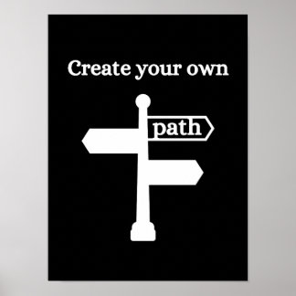 Erstellen Sie Ihren eigenen Weg - Motivierend Post Poster