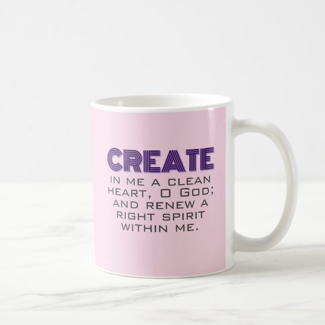 Erstellen Sie in mir ein reines Herz-Rosa Kaffeetasse (Rechts)