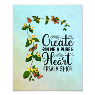 Erstellen Sie in mir einen reinen Herzpsalm 51: 10 Fotodruck