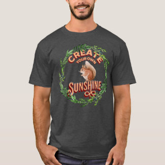 Erstellen Sie Sonnenschein T-Shirt
