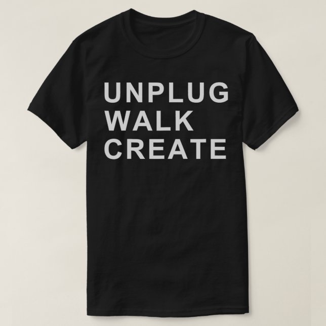 ERSTELLEN VON UNPLUG WALK T-Shirt (Design vorne)