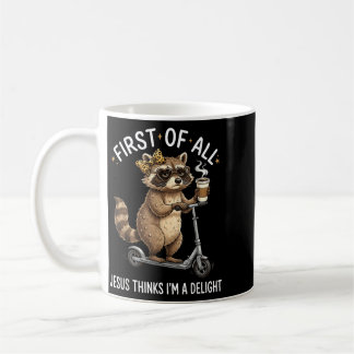 Erstens denkt Jesus, ein niedliches Waschbär-Desig Kaffeetasse