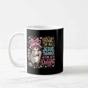 Erstens denkt Jesus, ein niedliches Waschbär-Desig Kaffeetasse