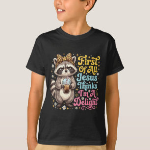 Erstens denkt Jesus, ein niedliches Waschbär-Desig T-Shirt