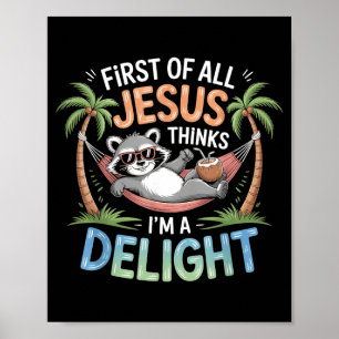 Erstens denkt Jesus, ein Vergnügen ist ein lustige Poster