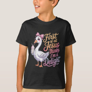 Erstens denkt Jesus, ein Vergnügen ist lustig Gans T-Shirt