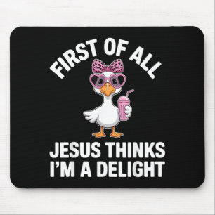Erstens denkt Jesus, ein Vergnügen lustiges Gänse- Mousepad