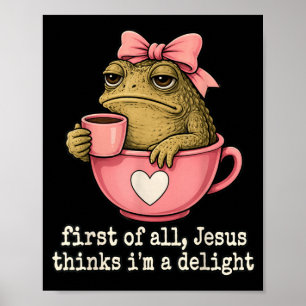 Erstens denkt Jesus, eine entzückende Kröte Kaffee Poster