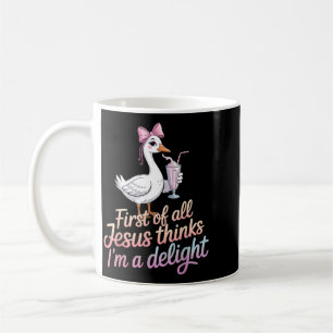Erstens denkt Jesus, ich bin ein Entzückendes Desi Kaffeetasse