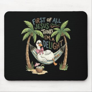 Erstens denkt Jesus, ich bin ein Vergnügen Design Mousepad